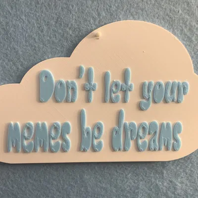 Đừng để meme của bạn chỉ là giấc mơ (Don't let your memes be dreams)