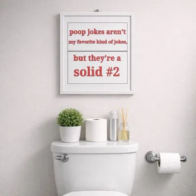 Bảng Treo Phòng Tắm Hài Hước 2: “poop jokes are a solid #2”
