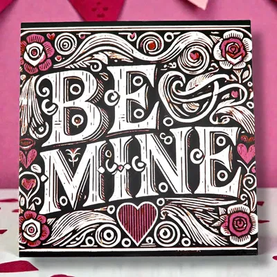 Be Mine - Hueforge Ngày Valentine