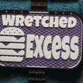 Bảng hiệu “Wretched Excess” - Thumbnail 1