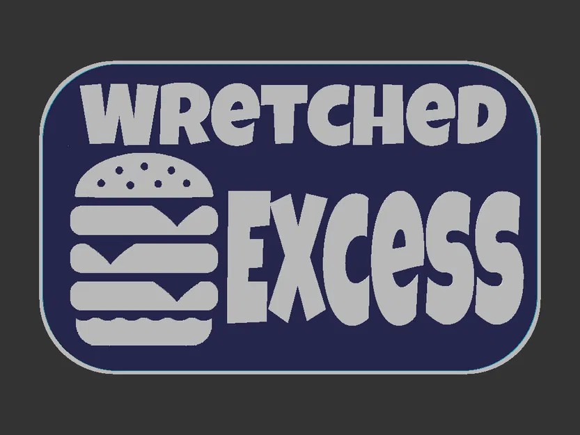 Bảng hiệu “Wretched Excess” - Image 2
