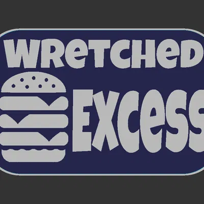 Bảng hiệu “Wretched Excess”