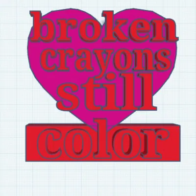 Quote tạo động lực “Broken Crayons Still Colour”