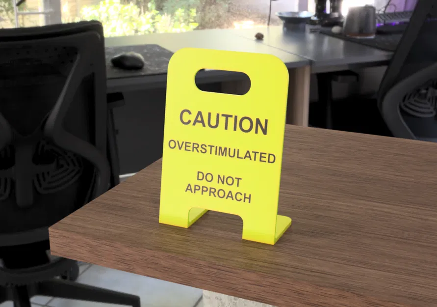 Biển cảnh báo “Overstimulated” để bàn làm việc/văn phòng - Image 1