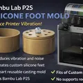 Khuôn đúc chân silicone giảm rung cho Bambu Lab P2S - Thumbnail 1