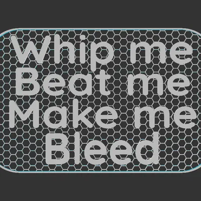 Bảng chữ “Whip Me”