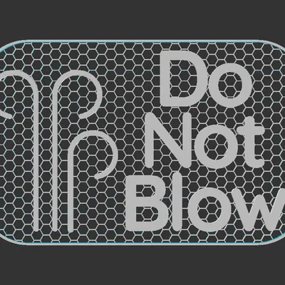 Biển “Do Not Blow” (Không thổi)