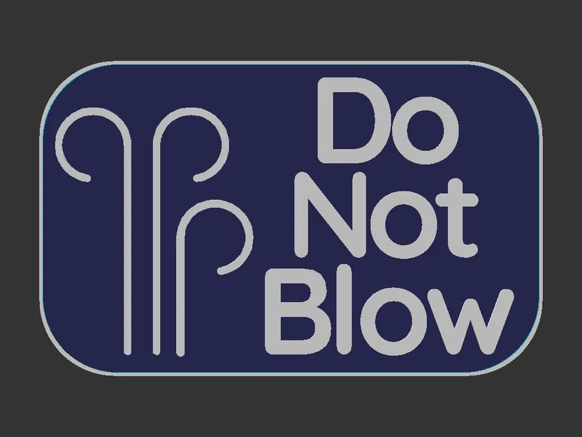 Biển “Do Not Blow” (Không thổi) - Image 3