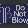 Biển “Do Not Blow” (Không thổi) - Thumbnail 3