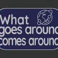 Bảng hiệu “What goes around comes around” - Thumbnail 3