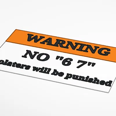 Bảng hiệu NO “6 7”