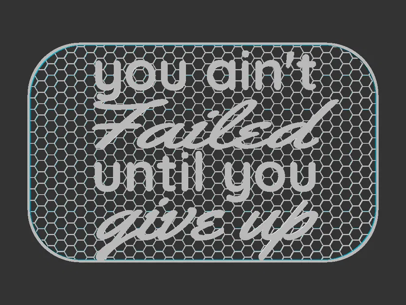 Bảng chữ “Ain’t Failed until you Give Up” - Image 2