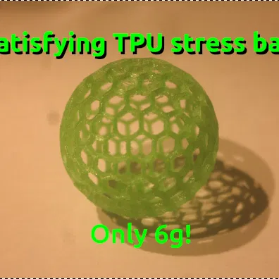 Bóng Stress TPU “Satesfying” (Không Cần Supports!)