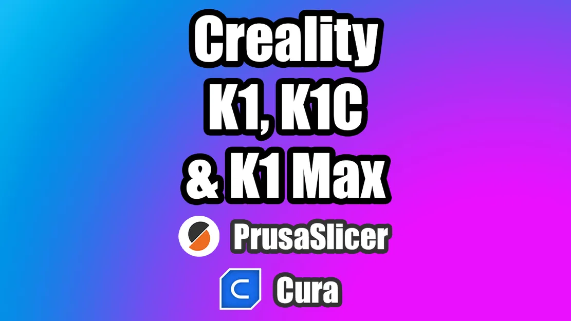 Creality K1/K1C/K1 SE/K1 Max: Profile PrusaSlicer & Cura (Side Blower/Enclosure Fan) - Image 1
