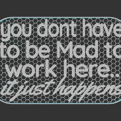 Bảng chữ “Không cần phải điên mới làm ở đây”