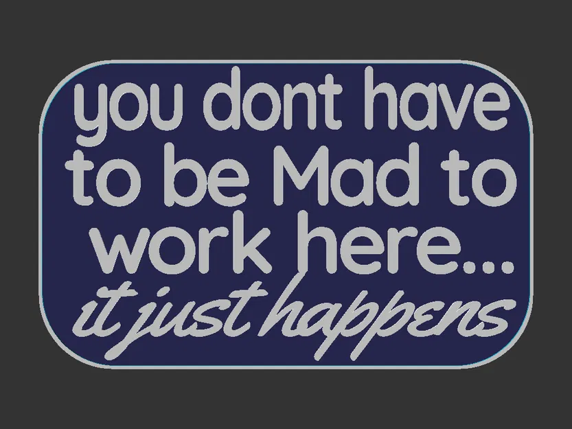 Bảng chữ “Không cần phải điên mới làm ở đây” - Image 3