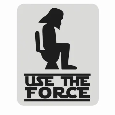 Biển Báo "Use the Force" - Trang Trí Nhà Vệ Sinh Theo Phong Cách Star Wars