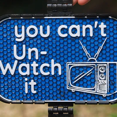 Bảng hiệu "Can't un-Watch it"