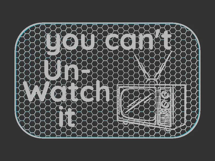 Bảng hiệu "Can't un-Watch it" - Image 2