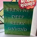 Bảng trang trí Breathe Deep - Relax - Unwind - Thumbnail 1