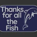 Bảng hiệu "Thanks for all the Fish" - Thumbnail 2