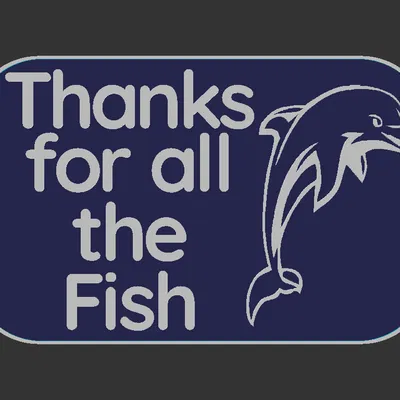 Bảng hiệu "Thanks for all the Fish"