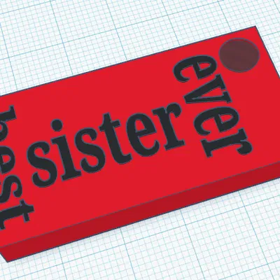 Móc khóa Best Sister Ever - Quà tặng ý nghĩa in 3D