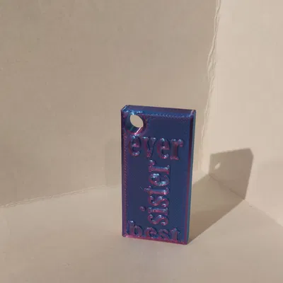 Móc khóa Best Sister Ever - Quà tặng ý nghĩa in 3D