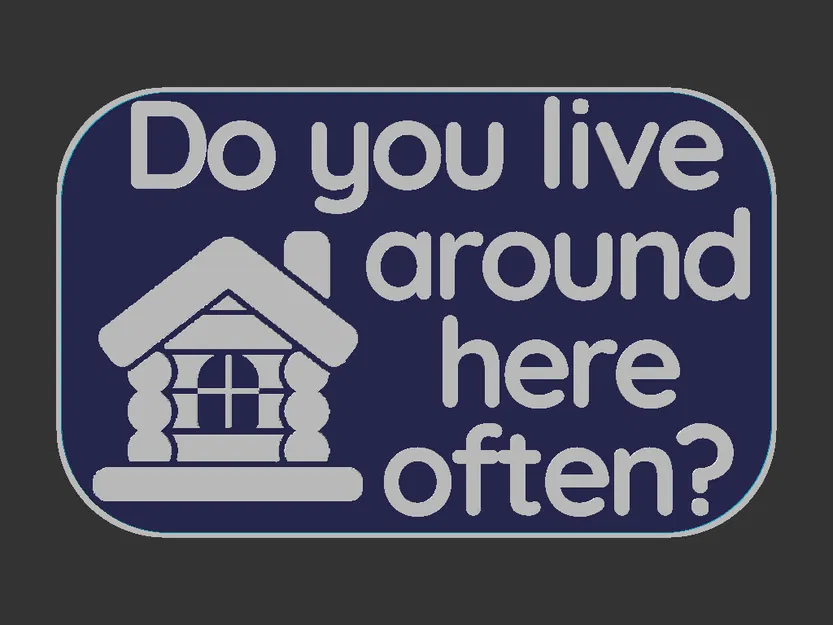 Bảng hiệu "Live here often?" (Bạn có hay quanh quẩn ở đây không?) - Image 3