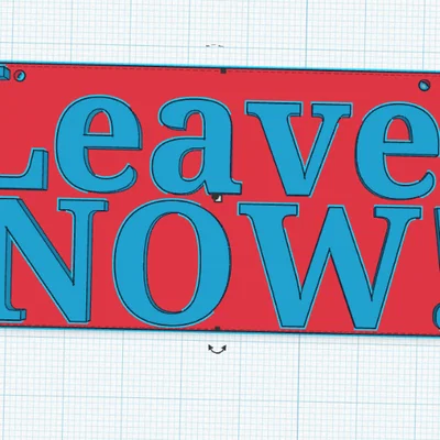 Bảng hiệu 3D Leave! NOW! - Tạo không gian riêng tư hiệu quả