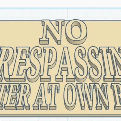 Bảng hiệu cảnh báo NO TRESPASSING in 3D - Thiết kế sẵn file STL
