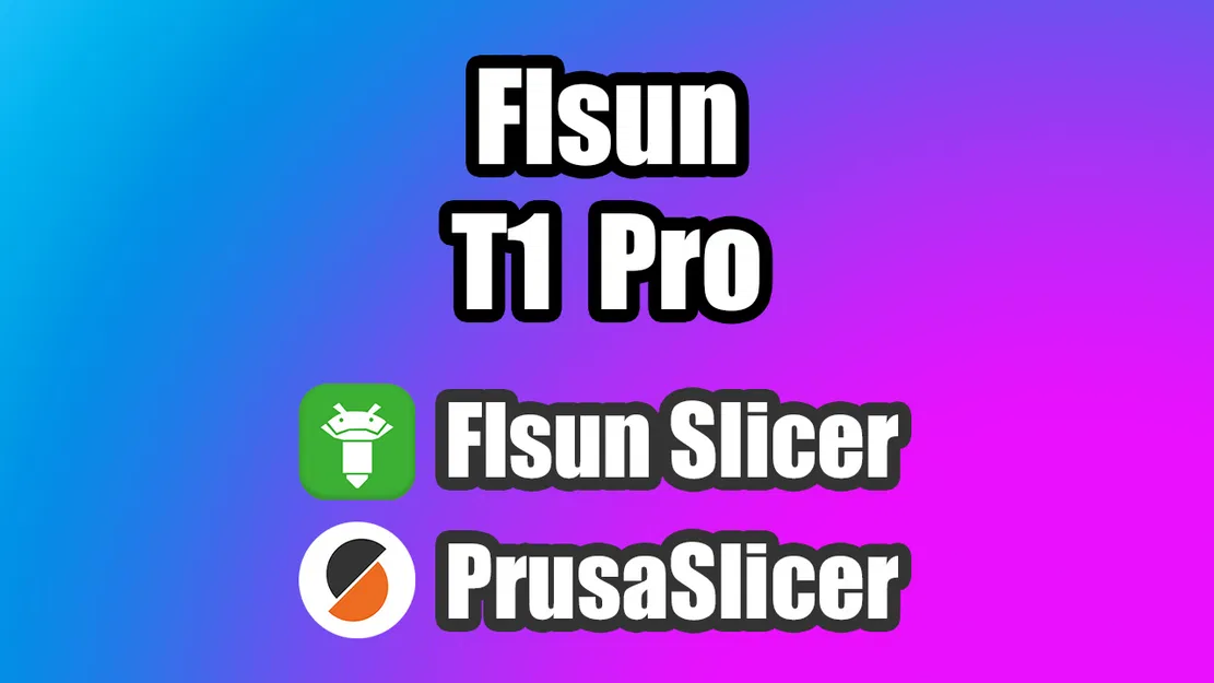 Profile Flsun T1 Pro cho Flsun Slicer (Sắp có bản cho PrusaSlicer) - Image 1