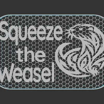 Bảng hiệu Squeeze the Weasel