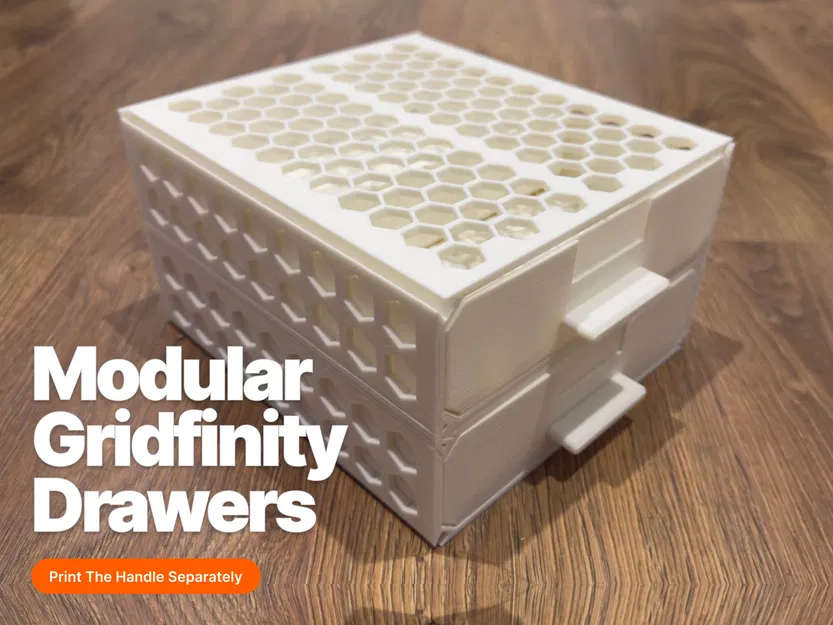 Ngăn kéo Modular Gridfinity – Tay cầm rời & Cải tiến độ khớp - Image 1
