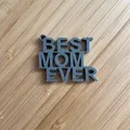 Móc khóa BEST MOM EVER in 3D - Món quà ý nghĩa tặng mẹ - Thumbnail 3