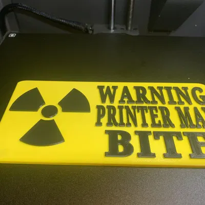 Biển cảnh báo 3D - Printer May Bite