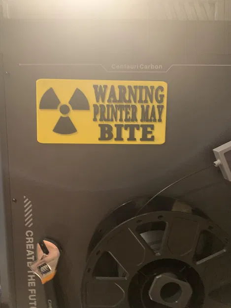 Biển cảnh báo 3D - Printer May Bite - Image 3