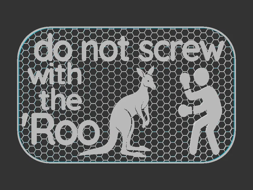 Bảng hiệu "Do not Screw with the 'Roo" - Image 3
