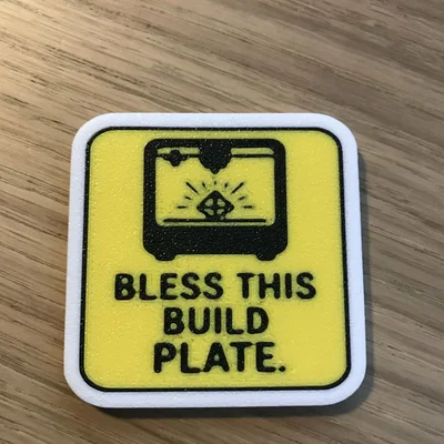 Bảng hiệu trang trí Bless This Build Plate cho máy in 3D