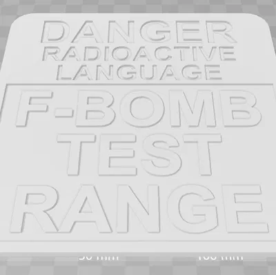 Bảng hiệu trang trí độc lạ F-Bomb Test Range in 3D