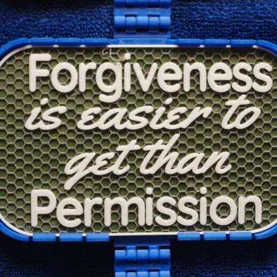 Bảng hiệu 'Forgiveness or Permission'
