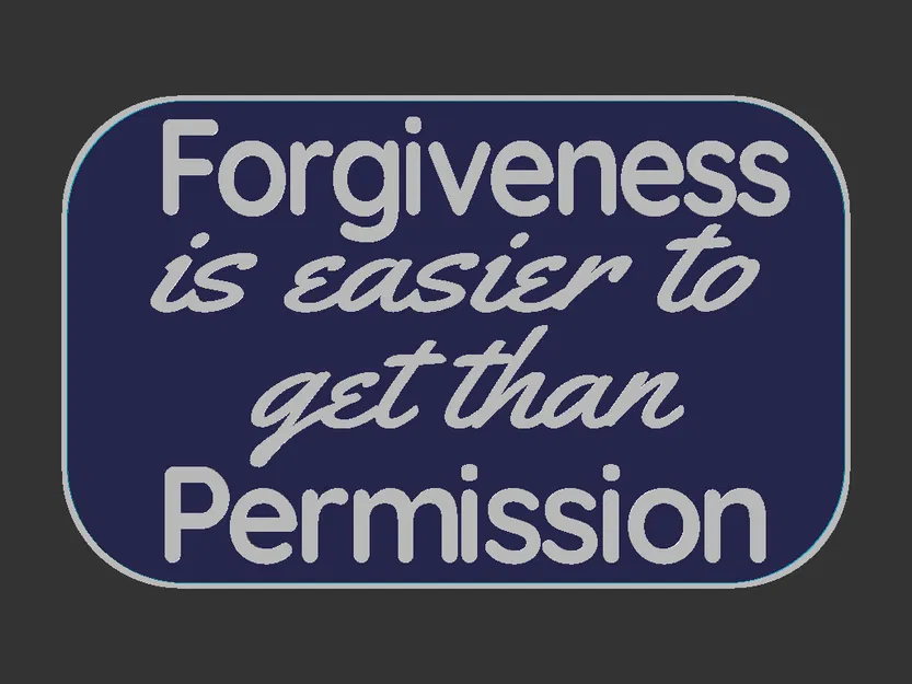 Bảng hiệu 'Forgiveness or Permission' - Image 3