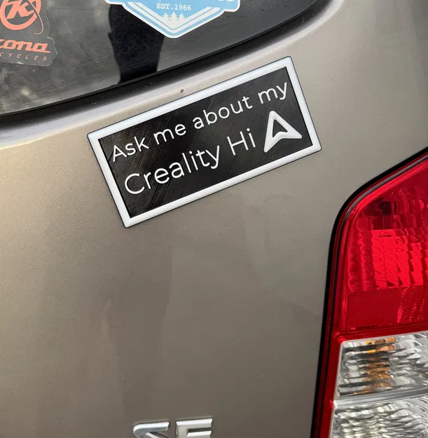 Bảng hiệu "Ask Me About My Creality Hi" - Image 2