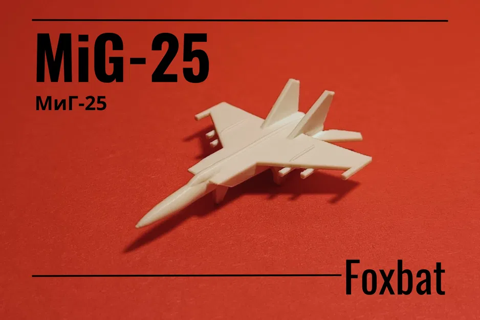 Mô hình tiêm kích MiG-25 Foxbat in 3D (print-in-place) - Image 1