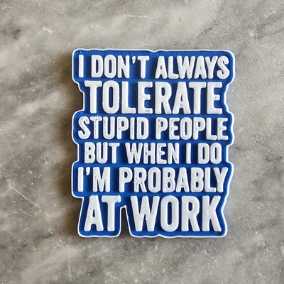 Bảng hiệu trang trí bàn làm việc - Tolerant at work sign