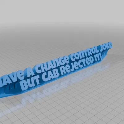 Biển để bàn hài hước I have a change control joke nhưng bị CAB từ chối