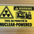 Biển cảnh báo trang trí máy in 3D năng lượng hạt nhân cực chất - Thumbnail 1