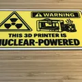 Biển cảnh báo trang trí máy in 3D năng lượng hạt nhân cực chất - Thumbnail 2