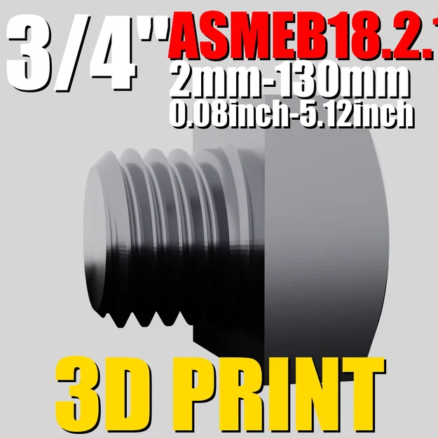 ASMEB18.2.1.1 3/4" | Bộ file STL bu-lông lục giác | Tối ưu cho in 3D - Image 1