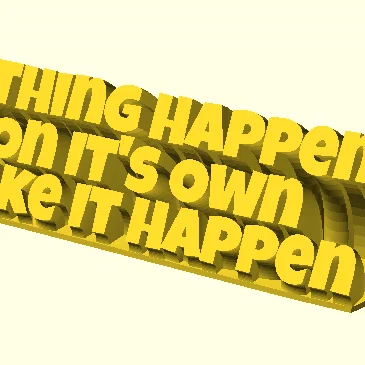 Biển hiệu để bàn 3D tạo động lực: Nothing Happens On It's Own